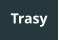 Trasy